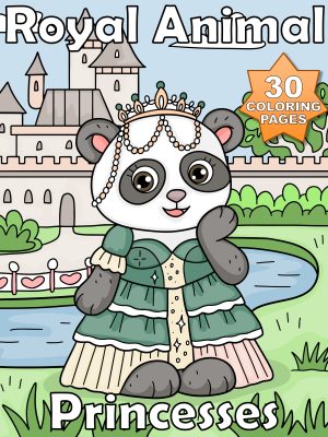 Animals - Royal Animal Princesses - 30 Coloring Pages