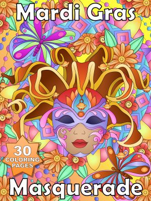 Carnival - Mardi Gras Masquerade - 30 Coloring Pages