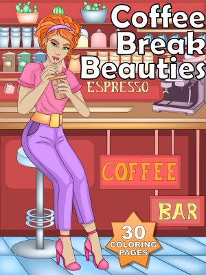 People - Coffee Break Beauties - 30 Coloring Pages of Women & Warm Moments
