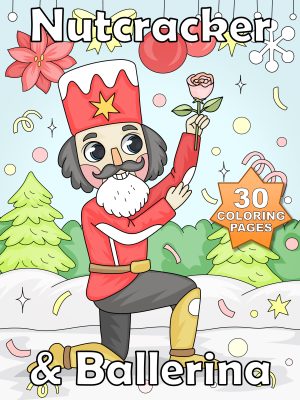 Story - Nutcraker &  Ballerina - 30 Holiday Coloring Pages