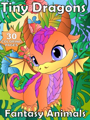 Animals – Tiny Dragons - 30 Coloring Pages