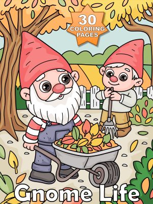 Fantasy - Gnome Life – 30 Hand-Drawn Coloring Pages of Gnomes in Nature